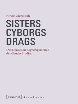 cover image of Sisters--Cyborgs--Drags